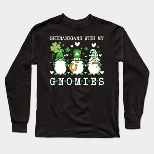 Shenanigans With My Gnomies Long Sleeve T-Shirt